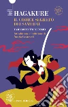 Hagakure. Il codice segreto dei Samurai. E-book. Formato EPUB libro di Yamamoto Tsunetomo