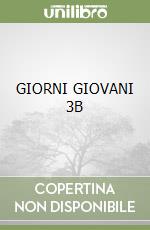 GIORNI GIOVANI 3B libro
