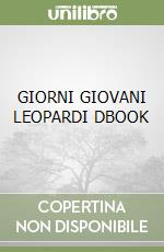 GIORNI GIOVANI LEOPARDI DBOOK libro