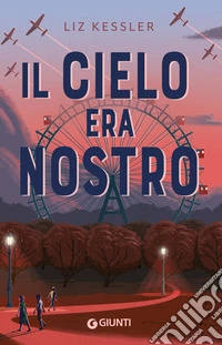 Il cielo era nostro