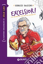 Excelsior! Il taccuino immaginario di Stan Lee