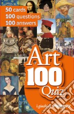 Art 100 quiz. Ediz. inglese libro