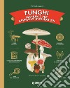 Funghi. Manuale per aspiranti intenditori. Ediz. a colori libro di Coutard Victor