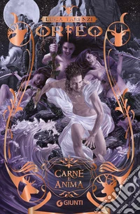 Carne e anima. Orfeo. Vol. 3 libro
