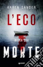 L'eco della tua morte libro