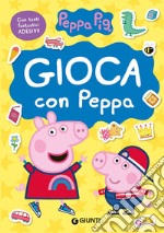 Gioca con Peppa. Peppa Pig. Con adesivi. Ediz. a colori libro