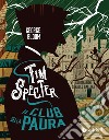 Il club della paura. Tim Specter. Vol. 2 libro di Bloom George