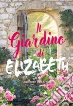 Il giardino di Elizabeth libro