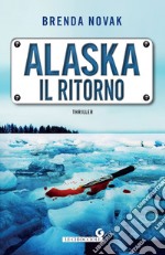Alaska. Il ritorno libro