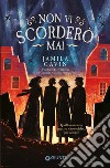 Non vi scorderò mai libro di Gavin Jamila