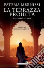 La terrazza proibita. Vita nell'harem libro