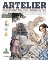 Artelier green. Percorso integrato di storia dell'arte e comunicazione visiva. Per la Scuola media. Con e-book. Con espansione online libro