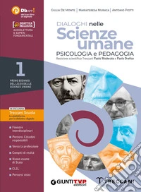 Dialoghi nelle scienze umane. Psicologia e Pedagogia. Per il 1° biennio delle Scuole superiori. Con e-book. Con espansione online libro