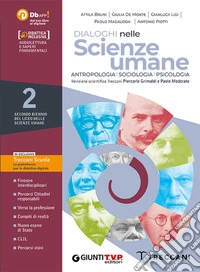 Dialoghi nelle scienze umane. Psicologia, Sociologia e Antropologia. Per il 2° biennio delle Scuole superiori. Con e-book. Con espansione online libro