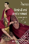 Storie di eroi greci e romani libro di Ghetti Noemi