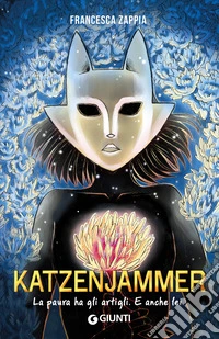 Katzenjammer. La paura ha gli artigli. E anche lei libro