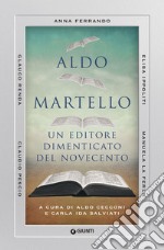 Aldo Martello. Un editore dimenticato del Novecento