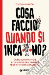 Cosa faccio quando si inca**ano? Come sopravvivere in una giungla di gente perennemente arrabbiata libro