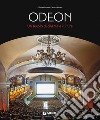 Odeon. Un secolo di cinema e cultura libro