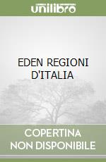 EDEN REGIONI D'ITALIA libro