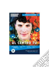 Al centro tu. Poesia e teatro. Per le Scuole superiori. Con e-book. Con espansione online. Vol. B libro