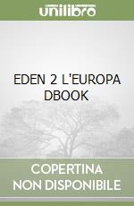 EDEN 2 L'EUROPA DBOOK libro