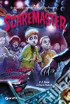 Apocalisse zombie. Scaremaster. Vol. 4 libro di Frade B. A. Deutsch Stacia