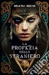 La profezia dello straniero. Sherden libro