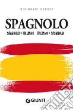 Dizionario spagnolo. Spagnolo-italiano, italiano-spagnolo libro