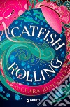Catfish rolling libro