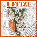 Uffizi. Your colouring book. Ediz. illustrata libro