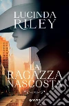 La ragazza nascosta libro di Riley Lucinda