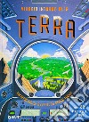 Viaggio intorno alla terra. Ediz. a colori libro di Townsend John