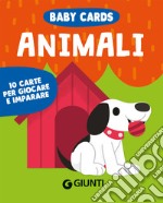 Animali. Baby cards. 10 carte per giocare e imparare. Ediz. a colori. Con 10 Carte libro