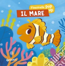Il mare. Finestrelle pop up. Ediz. a colori