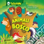 Gli animali del bosco. Ediz. a colori libro