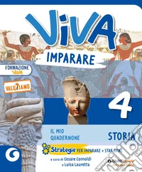 Viva imparare. Storia, Geografia, Matematica, Scienze e Tecnologia, Educazione civica 4-5, Atlante Storia, Geografia e Scienze 4-5, Quaderno delle esperienze per la valutazione Storia e Geografia 4-5, Quaderno delle esperienze per la valutazione Matematic libro