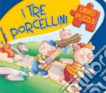 I tre porcellini. Ediz. a colori libro