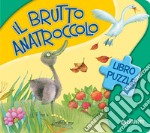 Il brutto anatroccolo. Ediz. a colori libro