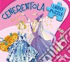 Cenerentola. Ediz. a colori libro