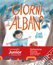 I giorni di Alban. Ediz. a colori