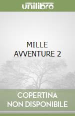 MILLE AVVENTURE 2 libro