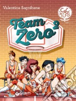 Team zero2. Ediz. ad alta leggibilità libro