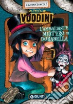 Voodini. L'ammaliante mistero di Dorabella. Vol. 2 libro