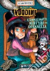 Voodini. L'ammaliante mistero di Dorabella. Vol. 2 libro di Zancolò Silvana