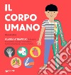 Il corpo umano. Ediz. a colori libro di Hannah Alice