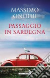 Passaggio in Sardegna libro di Onofri Massimo