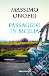 Passaggio in Sicilia libro di Onofri Massimo