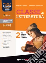 Classe di letteratura. Per le Scuole superiori. Con e-book. Con espansione online. Vol. 2 libro