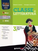 Classe di letteratura. Per le Scuole superiori. Con e-book. Con espansione online. Vol. 3B libro